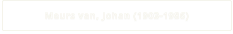 Meurs van, Johan (1903-1986)