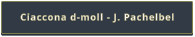 Ciaccona d-moll - J. Pachelbel